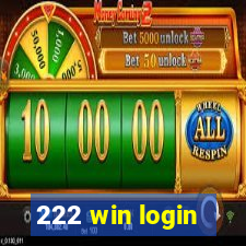 222 win login